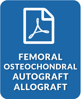 Femoral Osteochondral Autograft Allograft (PDF)